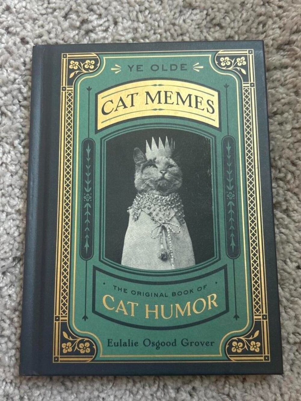 Ye Olde Cat Memes: The Original Book of Cat Humor